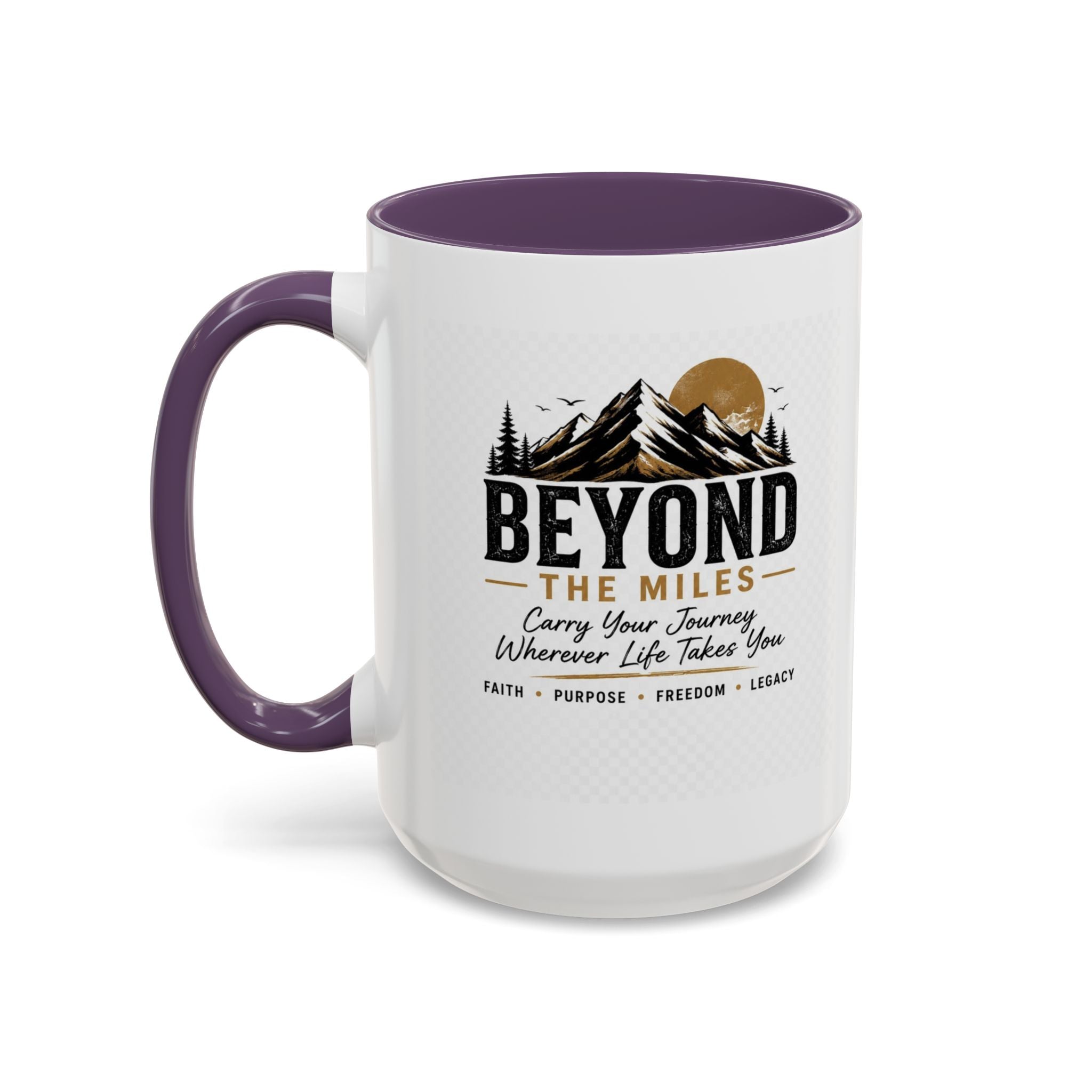 Beyond The Miles Ceramic Accent Coffee Mug -  "Faith Over A Perfect Plan" Edition  — (11/15oz)