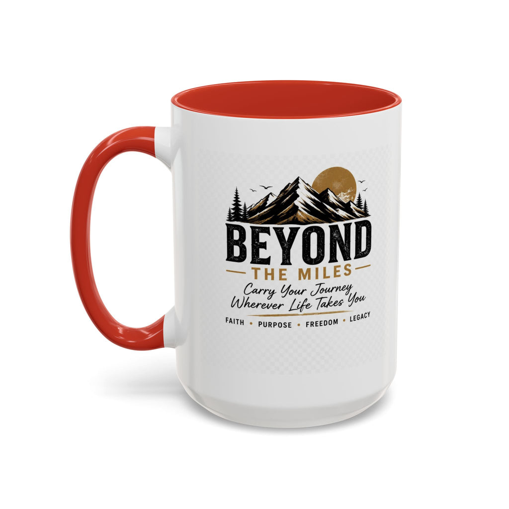 Beyond The Miles Ceramic Accent Coffee Mug -  "Faith Over A Perfect Plan" Edition  — (11/15oz)