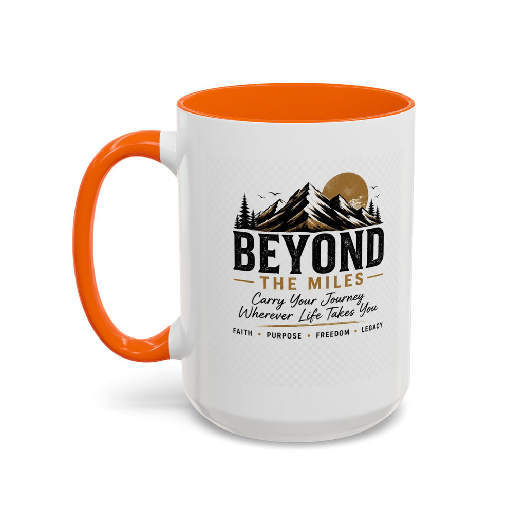 Beyond The Miles Ceramic Accent Coffee Mug -  "Faith Over A Perfect Plan" Edition  — (11/15oz)