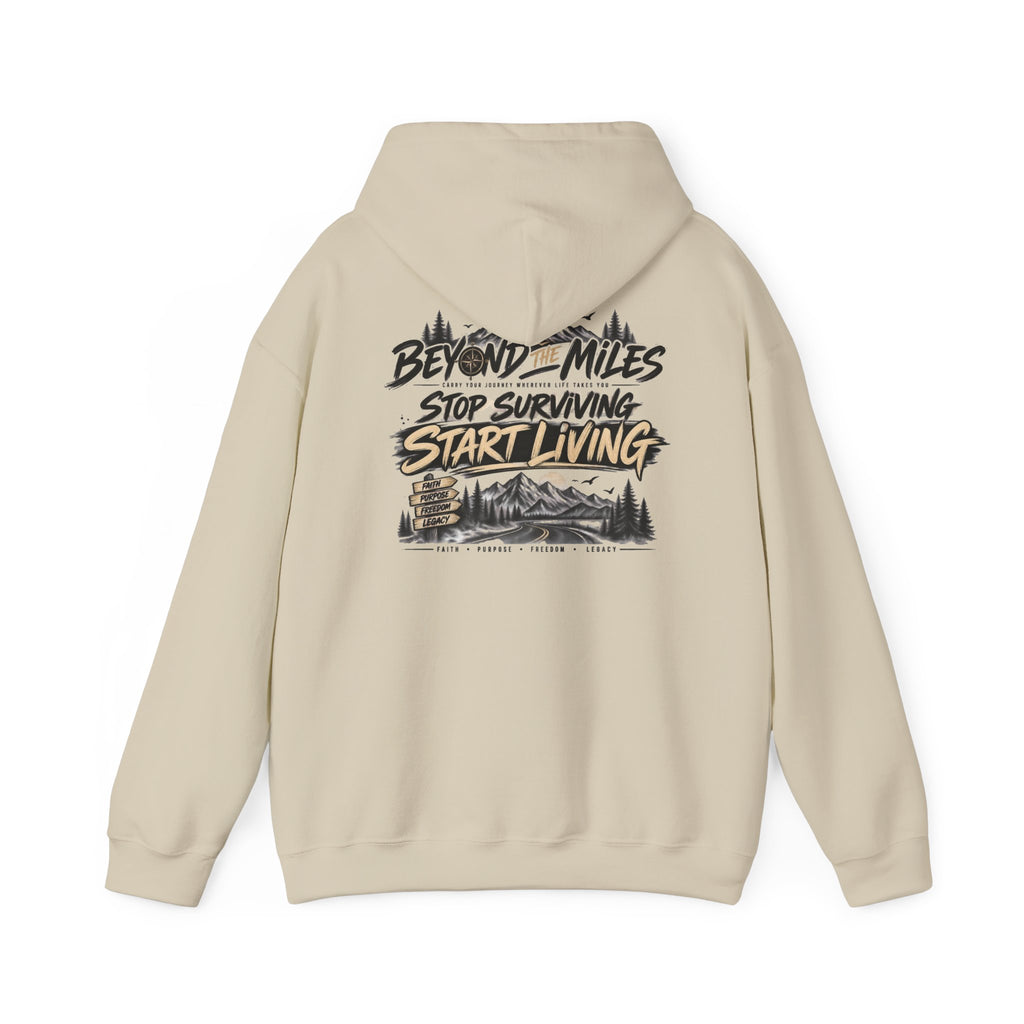 Beyond The Miles™ “Stop Surviving, Start Living” Premium Hoodie