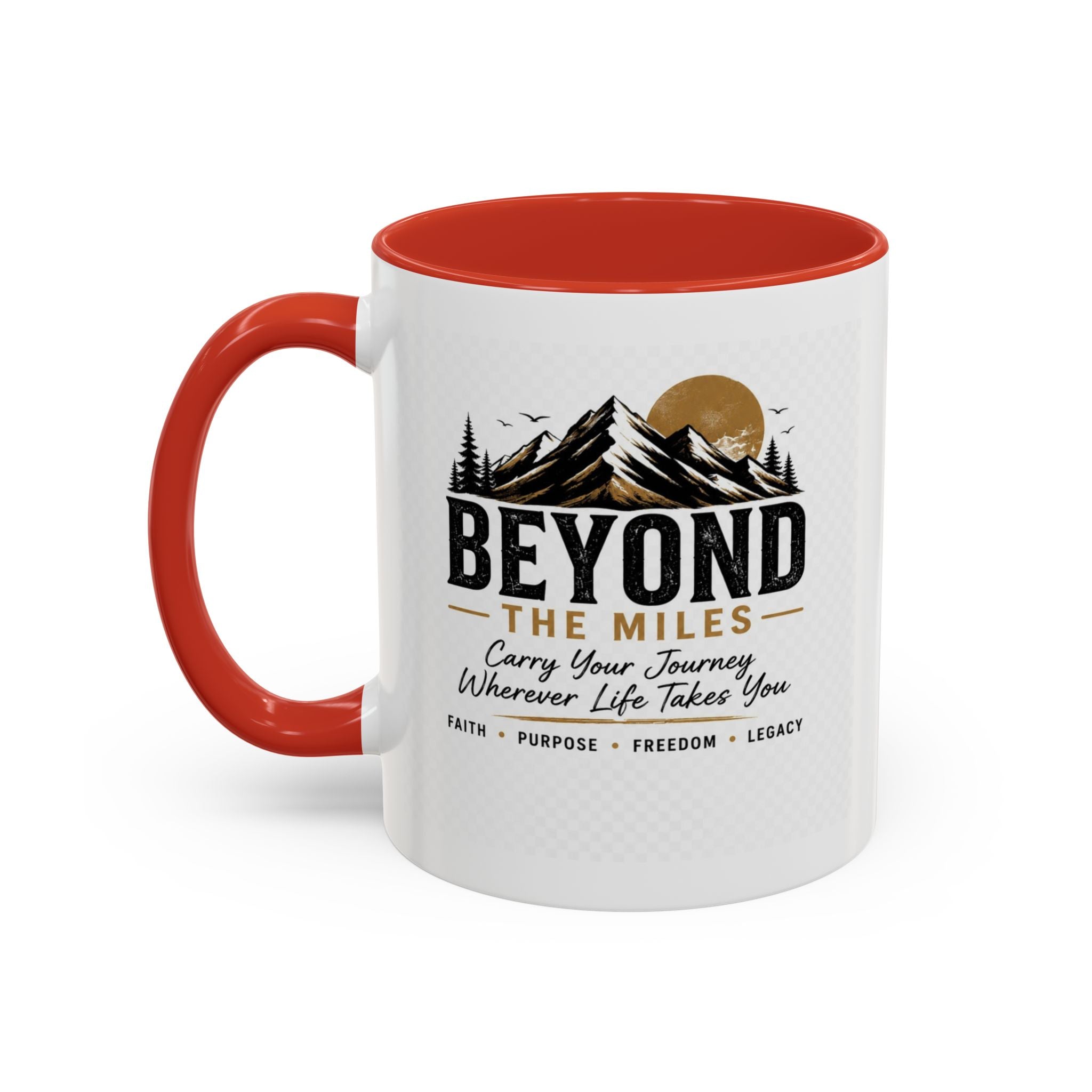 Beyond The Miles Ceramic Accent Coffee Mug -  "Faith Over A Perfect Plan" Edition  — (11/15oz)