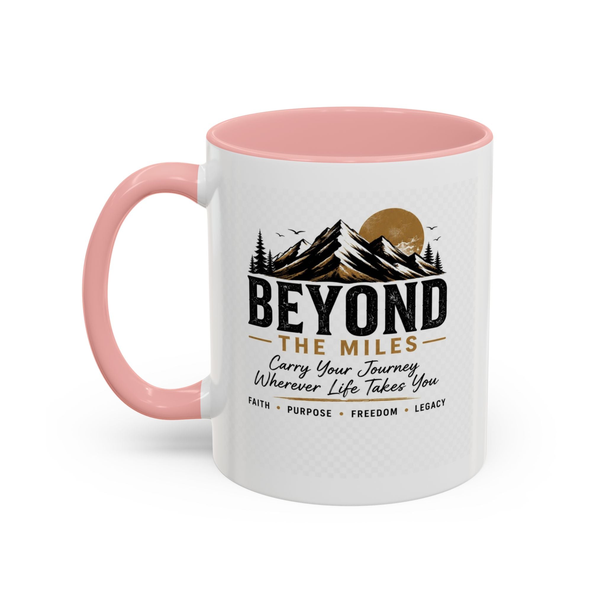 Beyond The Miles Ceramic Accent Coffee Mug -  "Faith Over A Perfect Plan" Edition  — (11/15oz)
