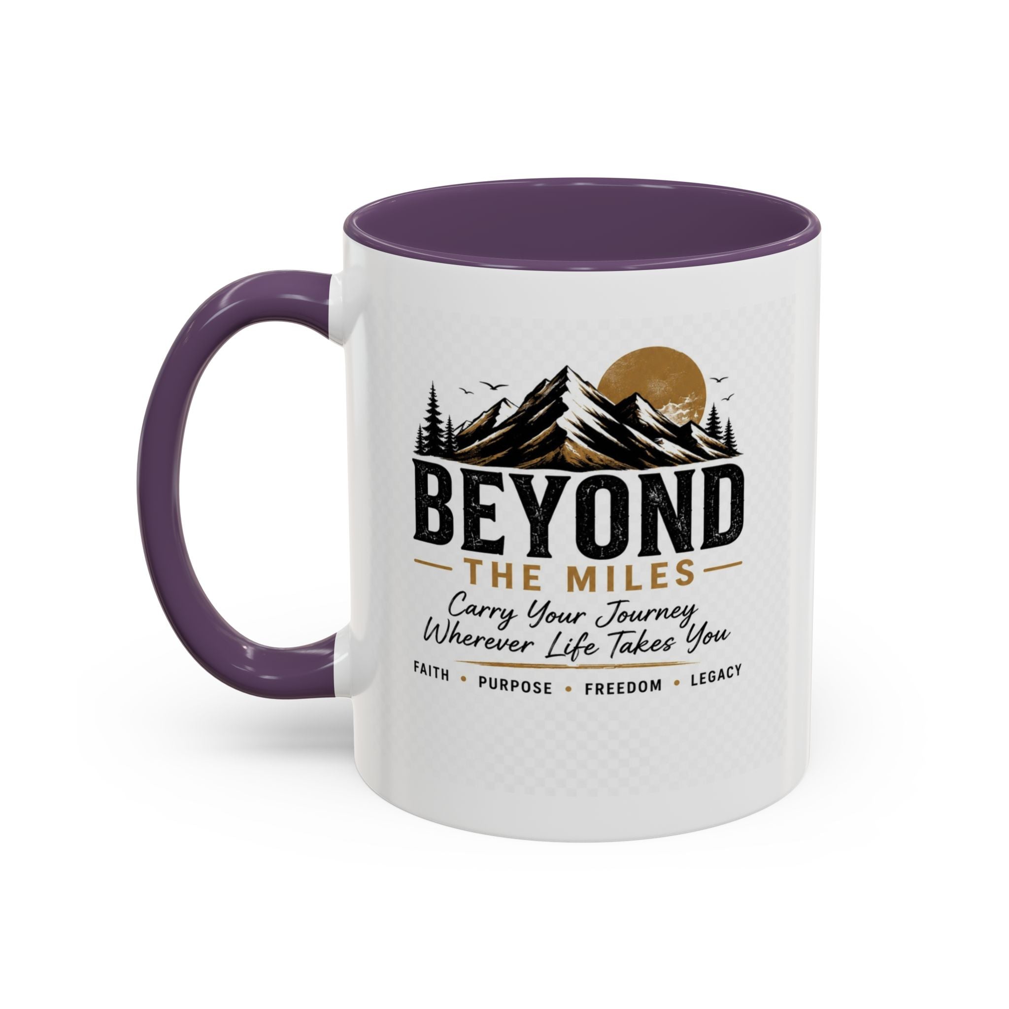 Beyond The Miles Ceramic Accent Coffee Mug -  "Faith Over A Perfect Plan" Edition  — (11/15oz)
