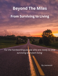 Beyond The Miles: From Surviving to Living (Digital E-Book)