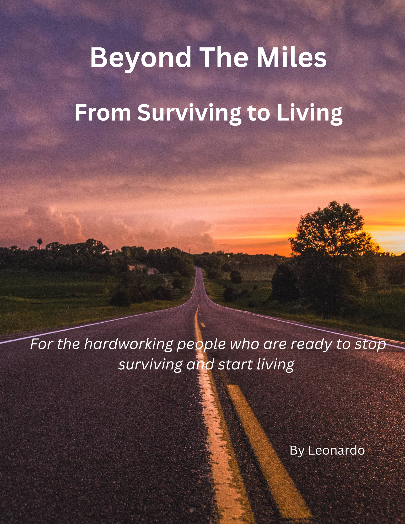 Beyond The Miles: From Surviving to Living (Digital E-Book)